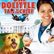 Dr. Dolittle: Tail to the Chief | Film